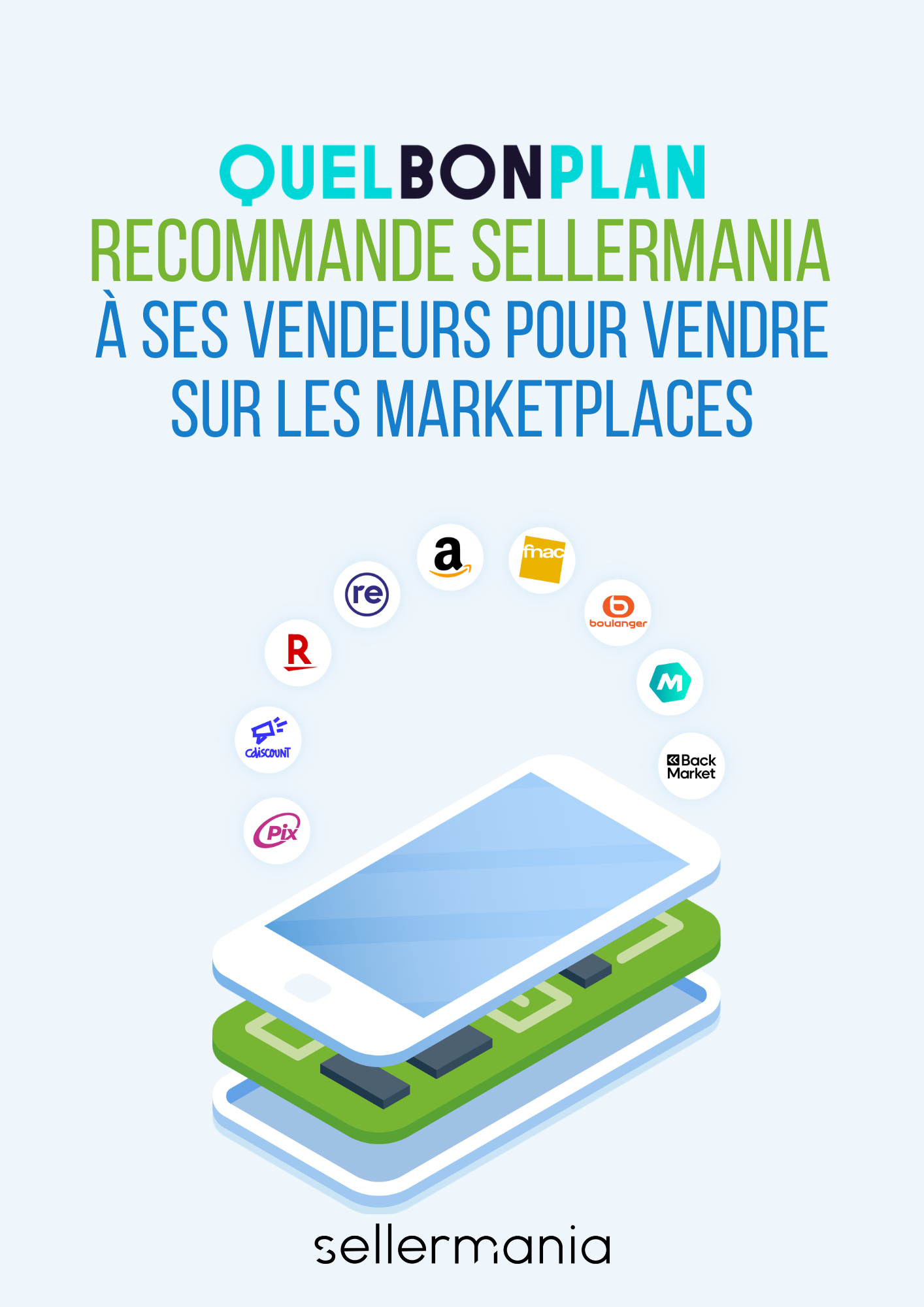 QuelBonPlan recommande Sellermania à ses vendeurs pour vendre sur les marketplaces.