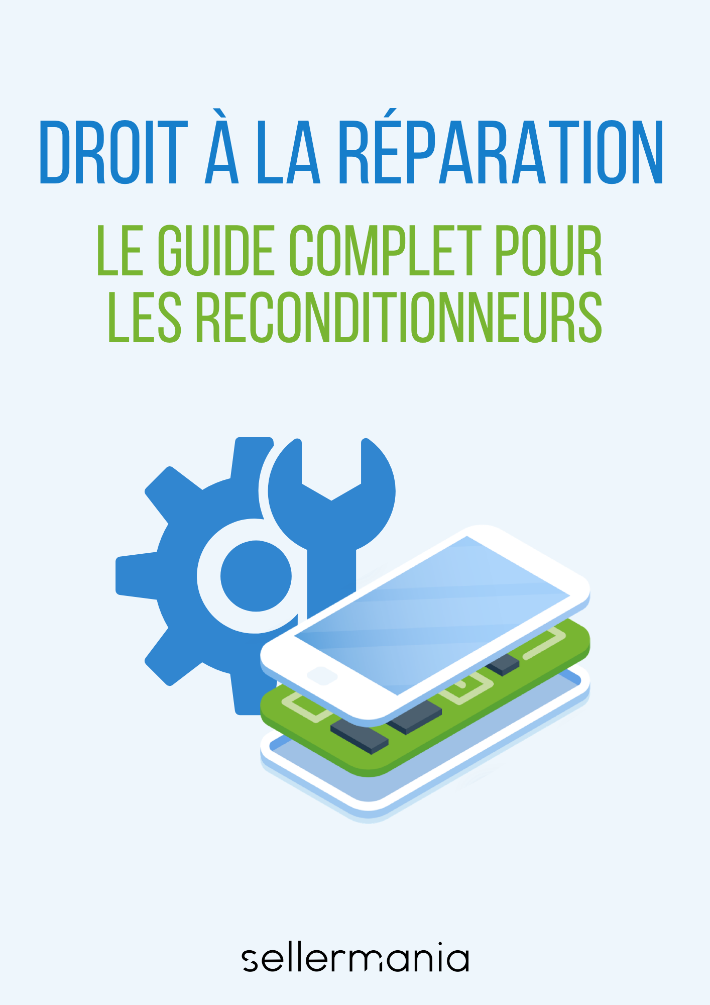 Guide Sellermania - Droit à la réparation : le guide complet pour les reconditionneurs