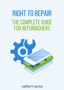 Right to Repair The complete guide for refurbishers